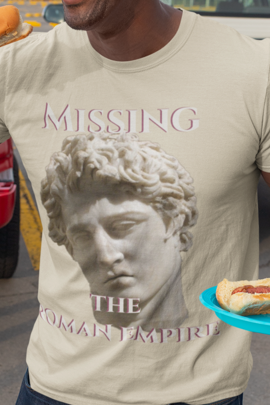 Missing the Roman empire T-shirt