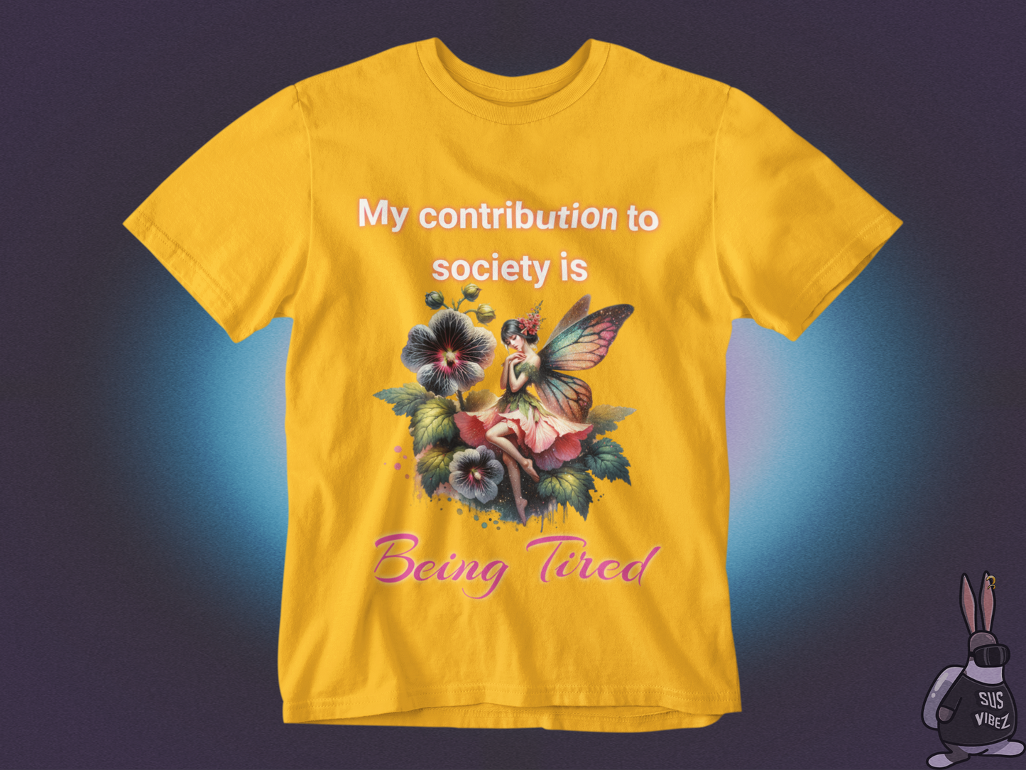 My contribution to society is being tired T-shirt