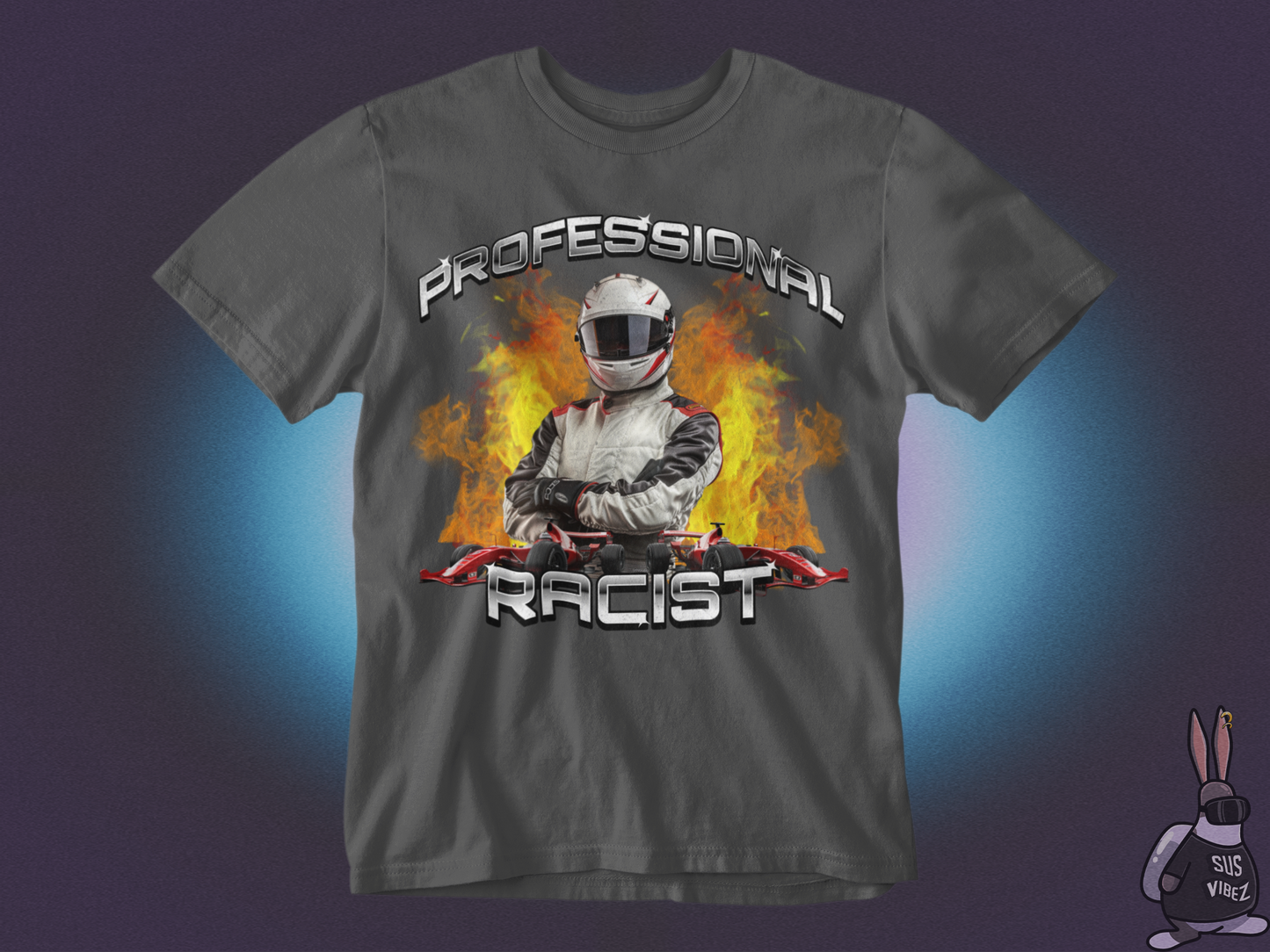 Professional racist T-shirt