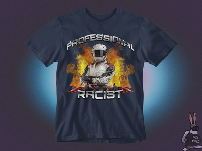 Professional racist T-shirt