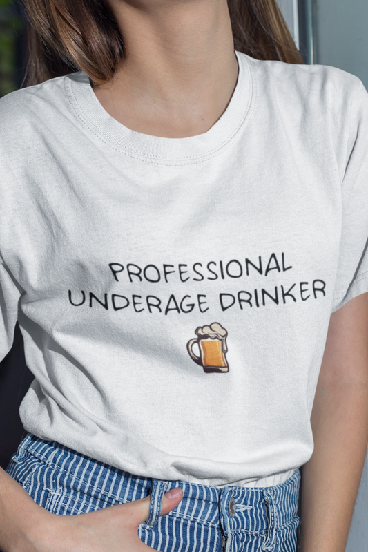 Professional underage drinker T-shirt