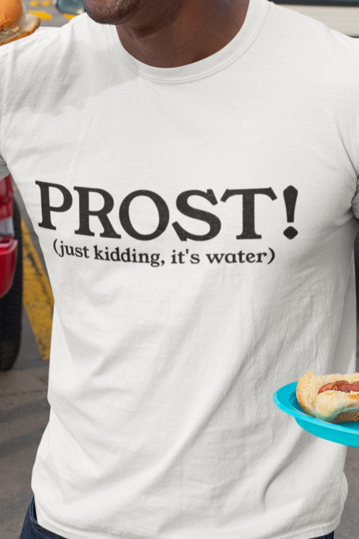 Prost! T-shirt