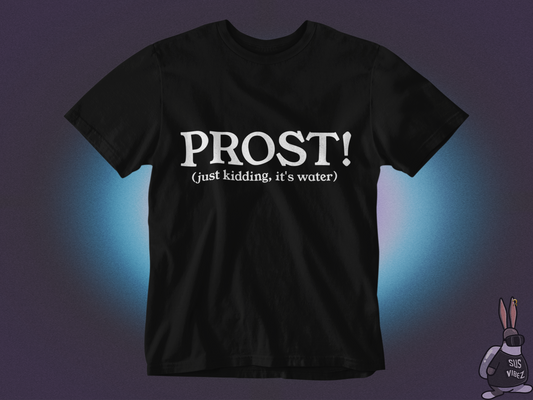 Prost! T-shirt