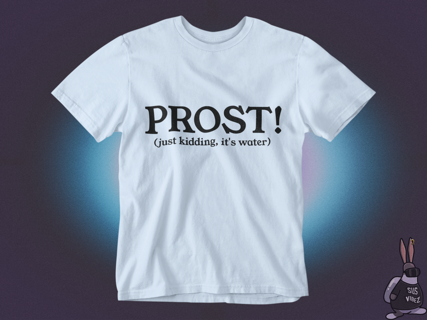 Prost! T-shirt