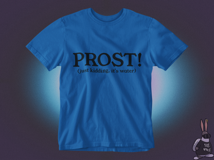 Prost! T-shirt