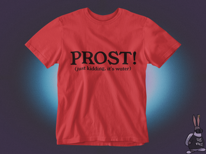 Prost! T-shirt