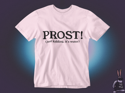 Prost! T-shirt