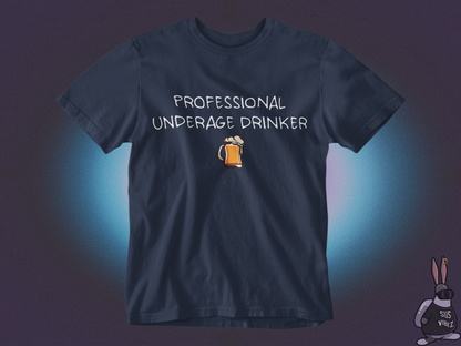 Professional underage drinker T-shirt