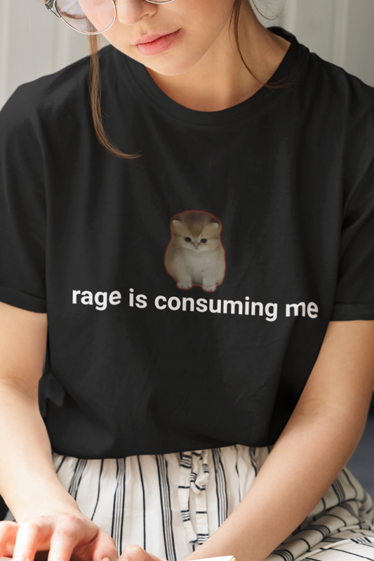 Rage is consuming me T-shirt