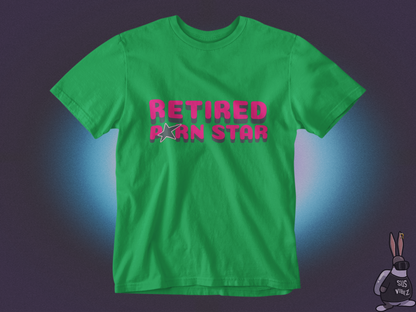 Retired pornstar T-shirt