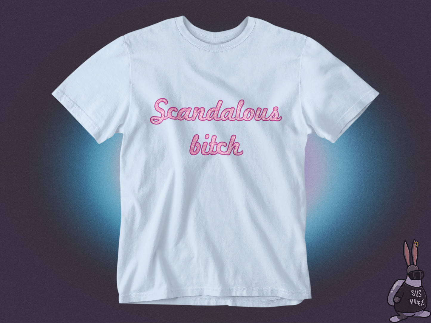 Scandalous bitch T-shirt