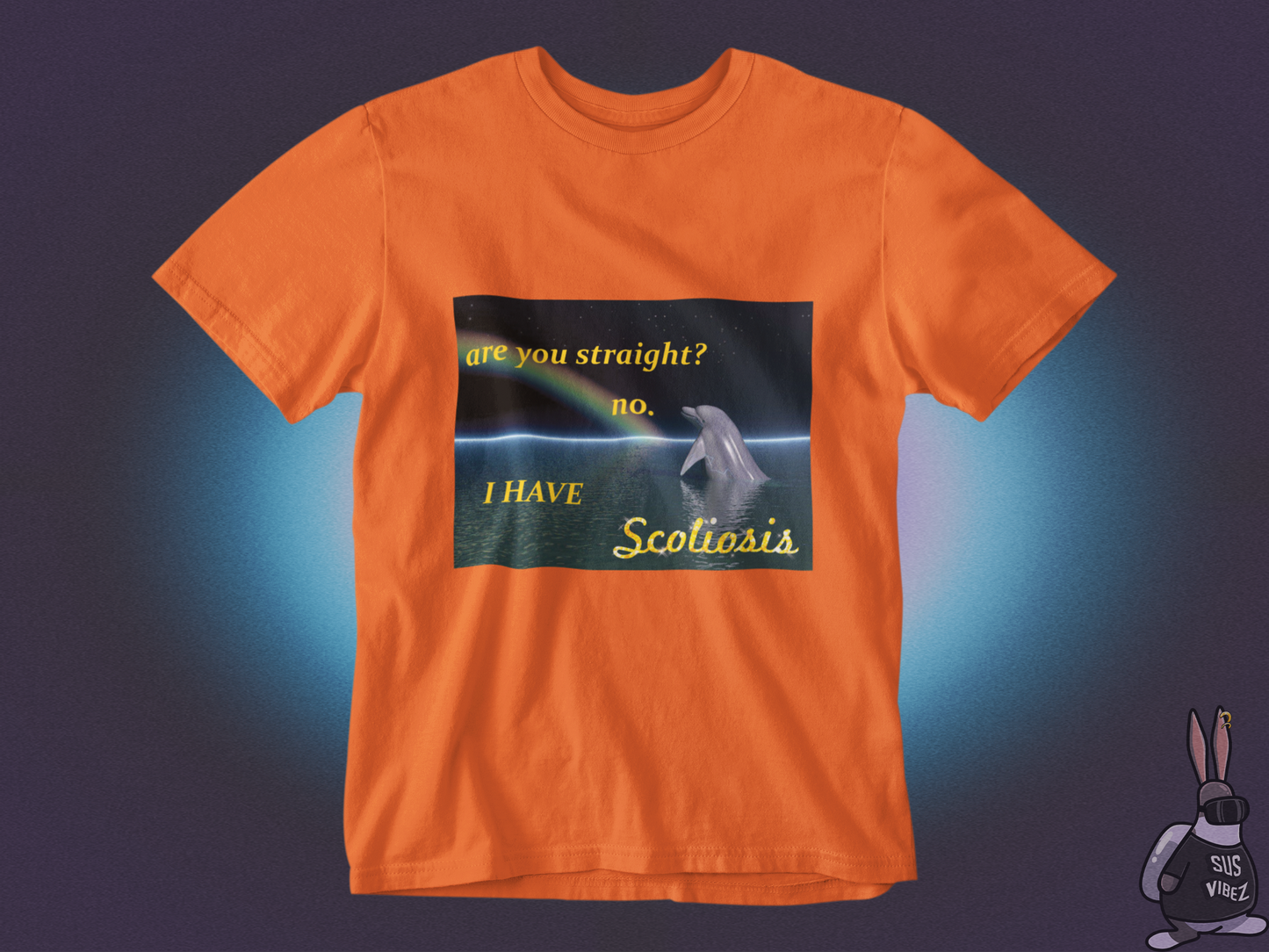 Are you straight? no I have scoliosis T-shirt