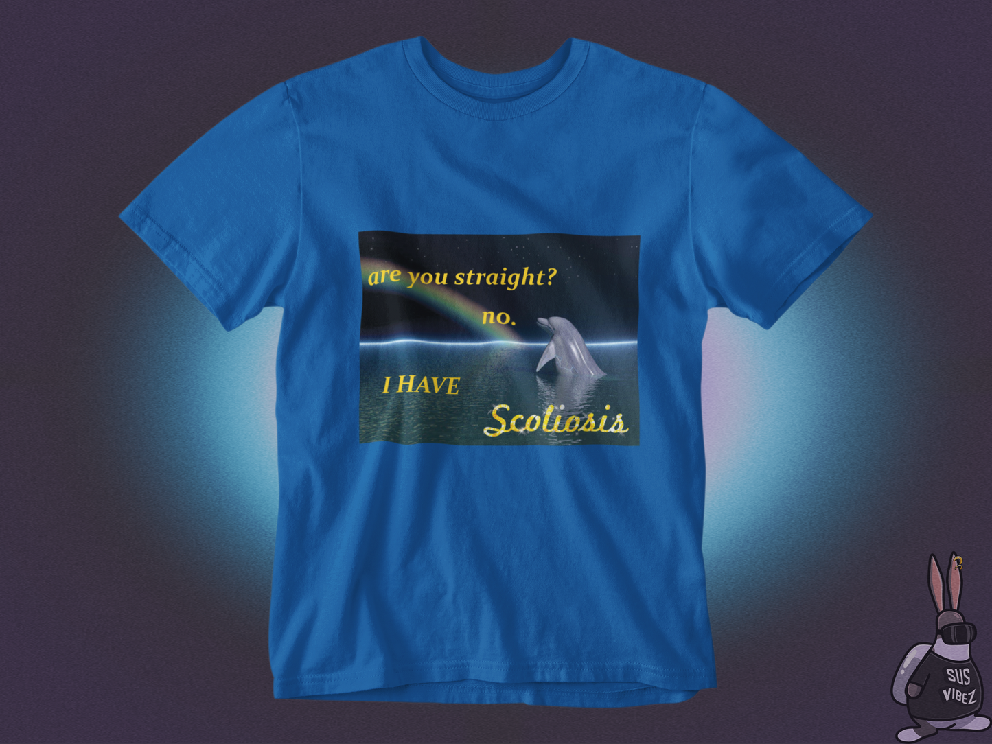 Are you straight? no I have scoliosis T-shirt