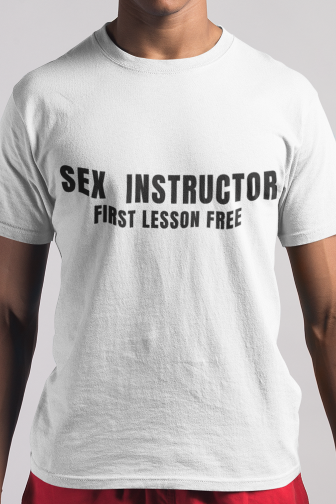 Sex instructor first lesson free T-shirt