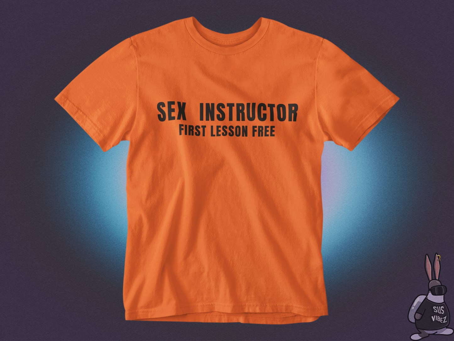 Sex instructor first lesson free T-shirt