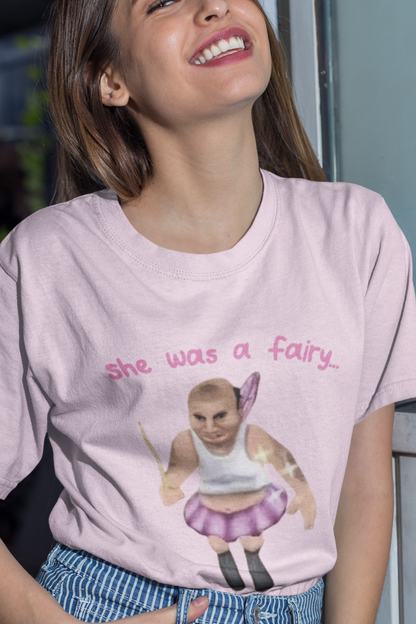 She was a fairy T-shirt