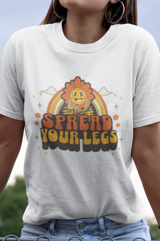 Spread your legs T-shirt