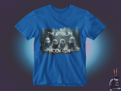 The afterlife book club T-shirt