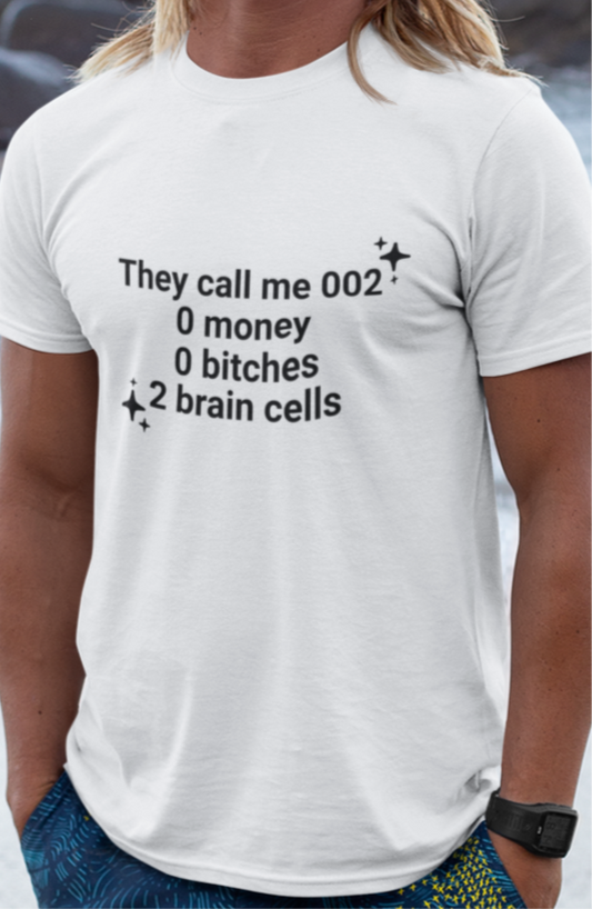 They call me 002 T-shirt