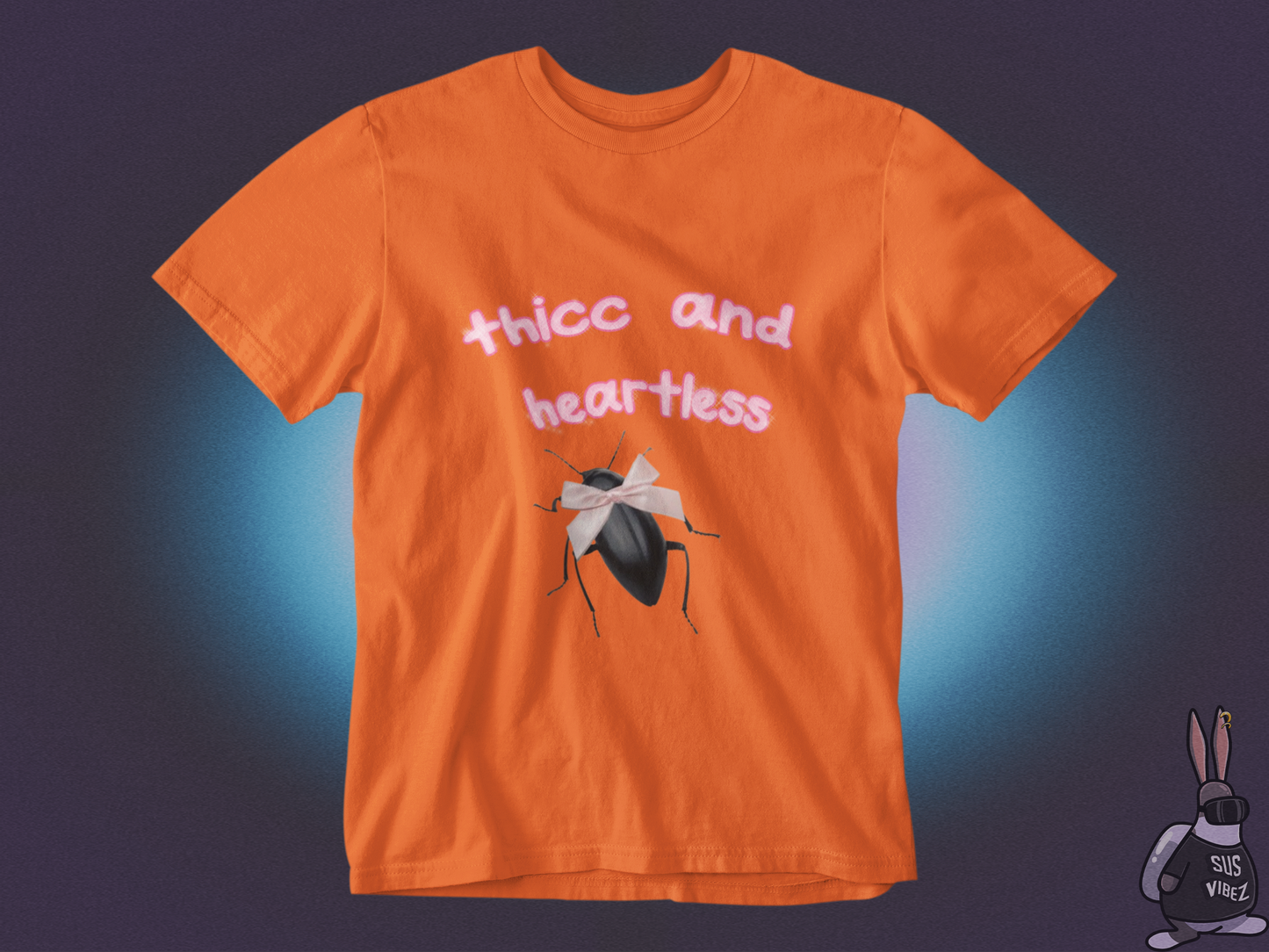 Thicc and heartless T-shirt