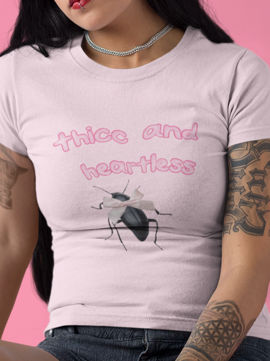 Thicc and heartless T-shirt
