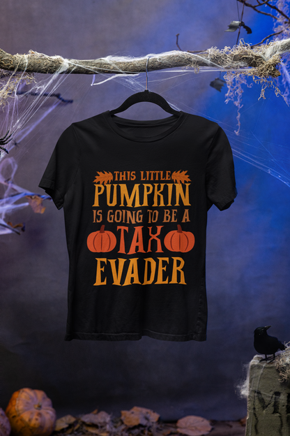 This little pumpkin is going to be a tax evader T-shirt