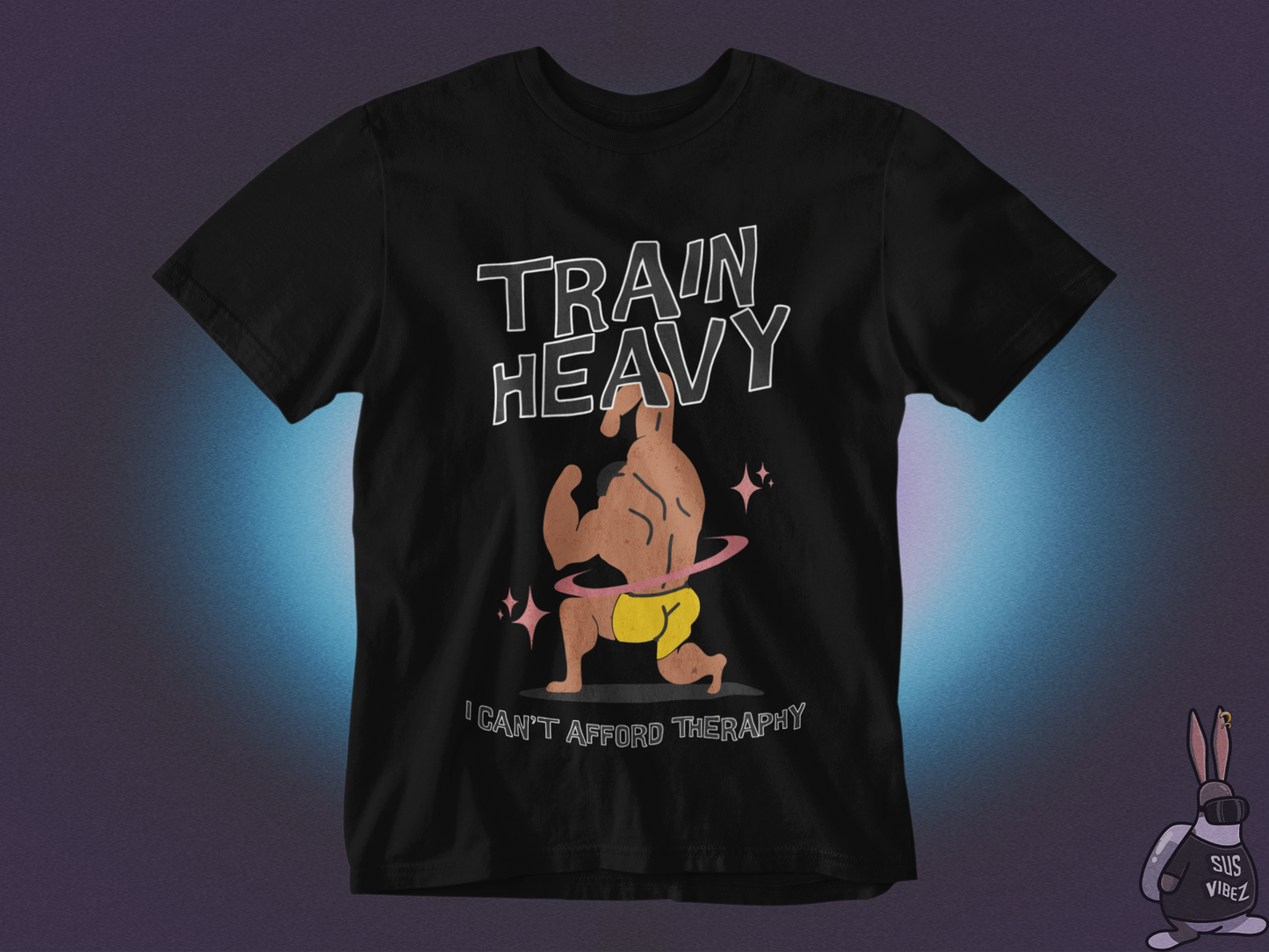 Train heavy I can't afford therapy T-shirt