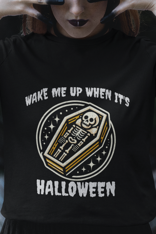 Wake me up when it's Halloween T-shirt