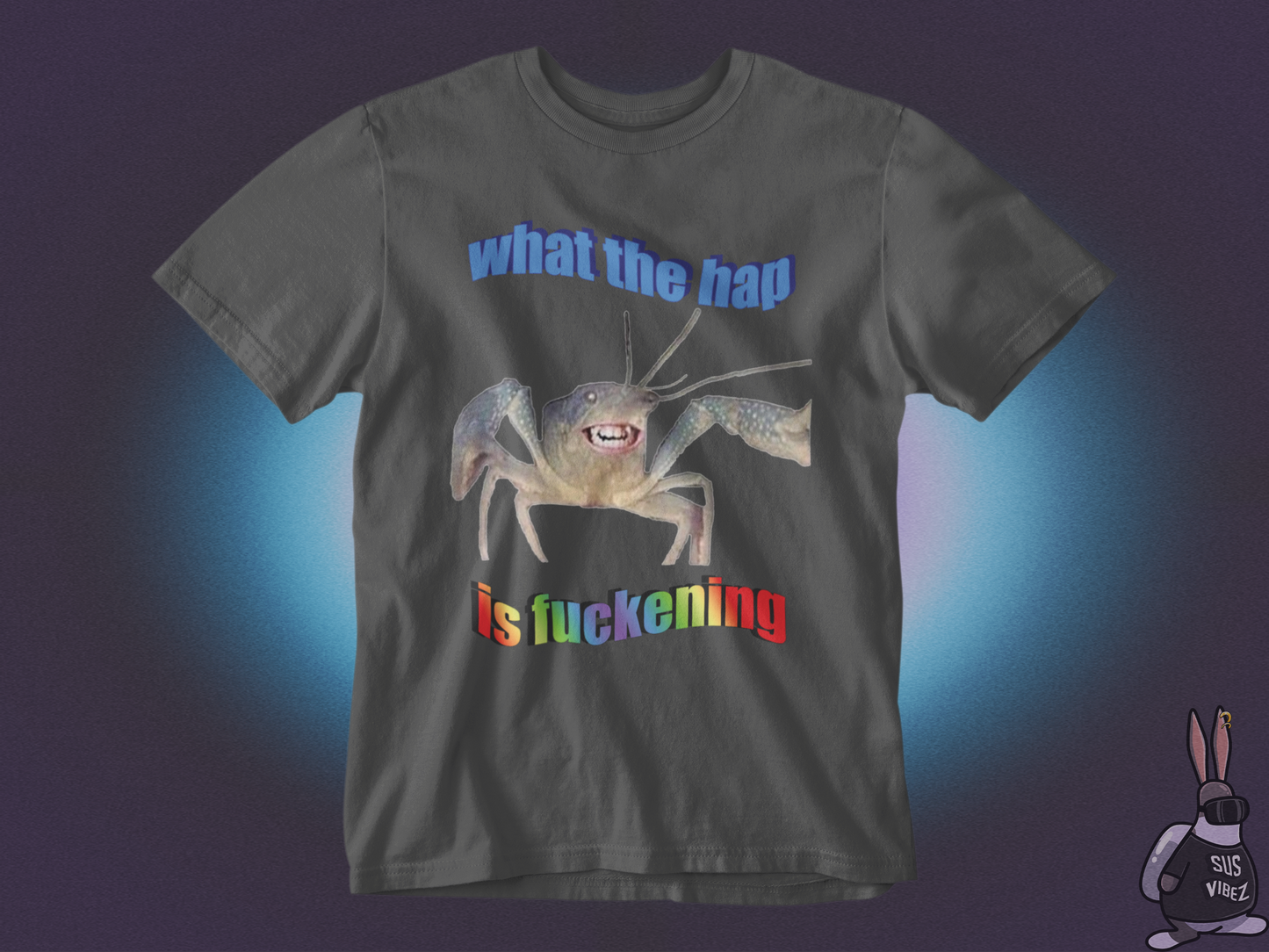 What the hap is fuckening T-shirt