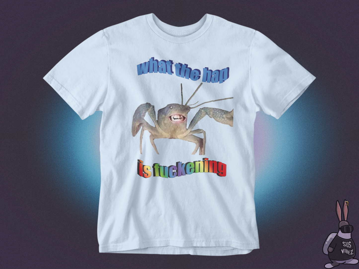 What the hap is fuckening T-shirt