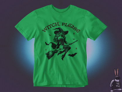 Witch please T-shirt