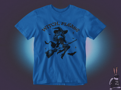 Witch please T-shirt