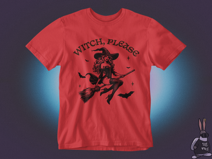 Witch please T-shirt