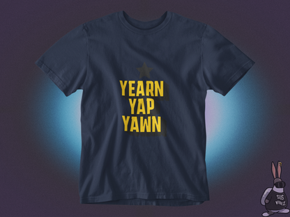 Year Yap Yawn T-shirt