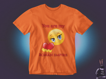 You are my Roman empire T-shirt