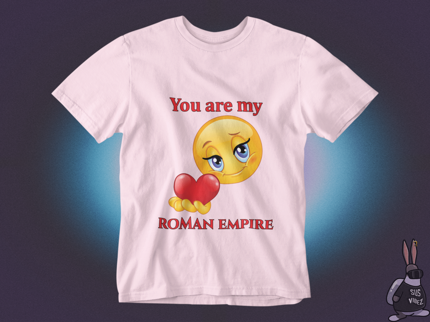 You are my Roman empire T-shirt