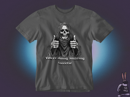 You're doing amazing T-shirt