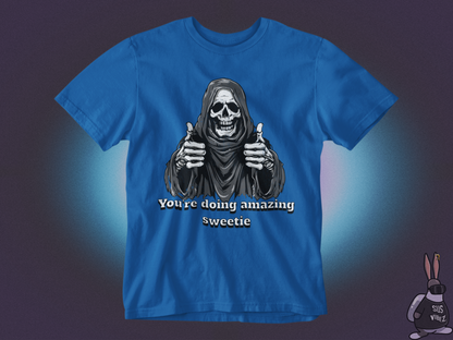 You're doing amazing T-shirt