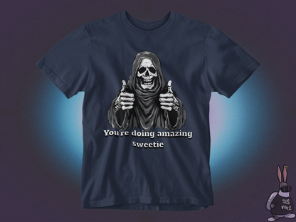 You're doing amazing T-shirt